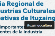 Ituzaingó lanza la FRICC, la primera Feria Regional de Industrias Culturales y Creativas del Oeste