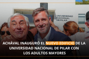 Adultos mayores de Pilar visitaron el nuevo edificio de la Universidad Nacional junto a Achával